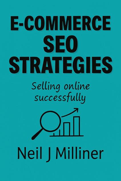 E-commerce SEO Strategies: Selling Online Successfully