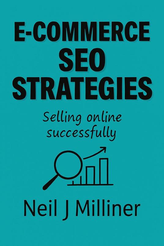 E-commerce SEO Strategies: Selling Online Successfully