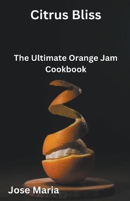 Citrus Bliss - Jose Maria - cover