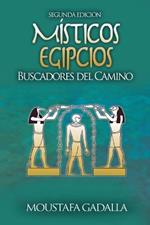 M?sticos Egipcios: Buscadores Del Camino