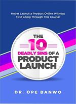 10 Deadly Sins Of a Product Launch