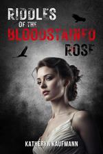 Riddles of the Bloodstained Rose