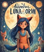 The Adventures of Luna and Orion: A Tale of Friendship