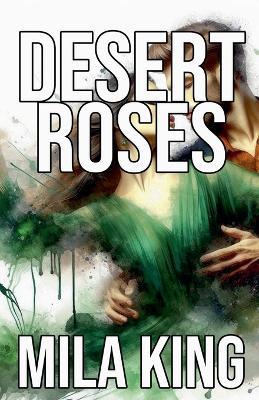 Desert Roses - Mila King - cover