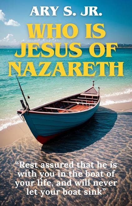Who is Jesus of Nazareth