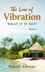 The Law of Vibration