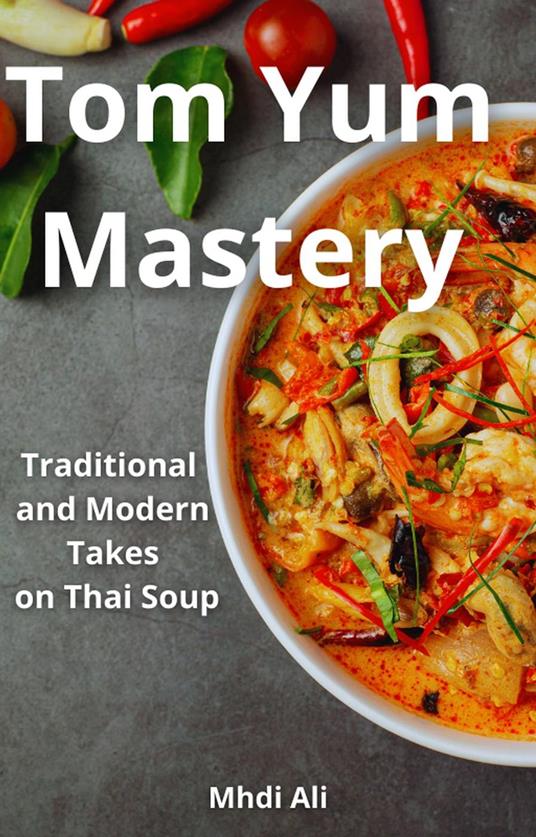 Tom Yum Mastery