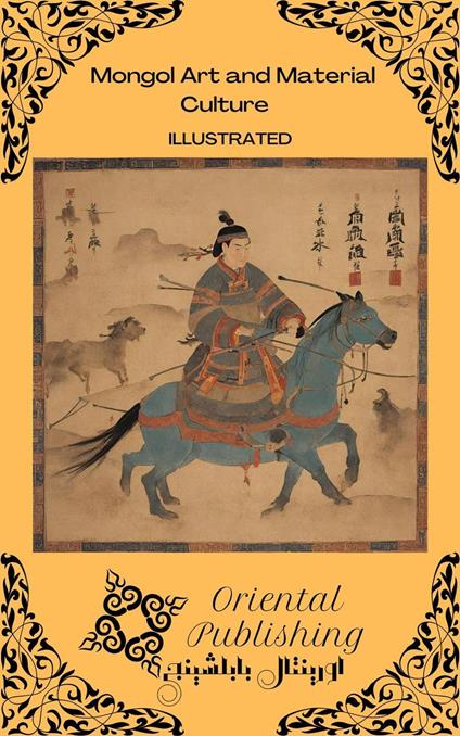 Mongol Art and Material Culture