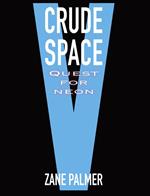 Crude Space: Quest for Neon