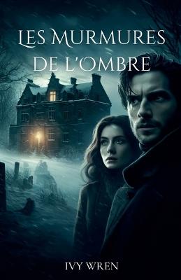 Les murmures de l'ombre - Ivy Wren - cover