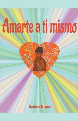 Amarte a ti mismo - Samuel Blanco - cover