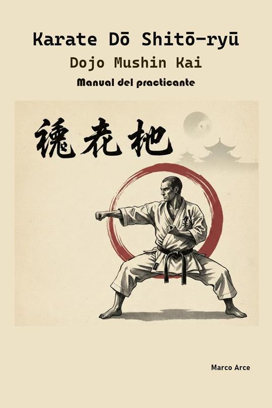 Karate Do - Shito-ryu