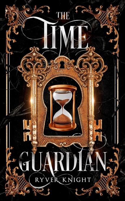 The Time Guardian - Ryver Knight - ebook