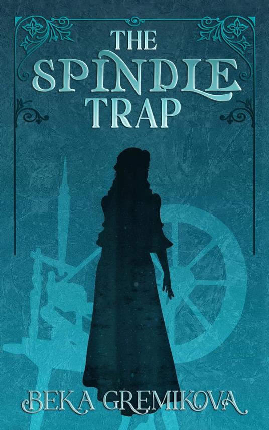 The Spindle Trap - Beka Gremikova - ebook
