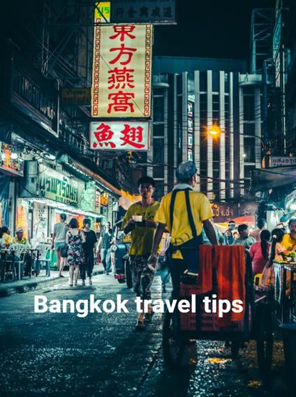 Bangkok travel tips