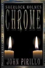 Sherlock Holmes, Chrome