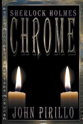Sherlock Holmes, Chrome - John Pirillo - cover