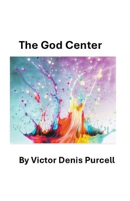 The God Center - V?ctor Denis Purcell - cover