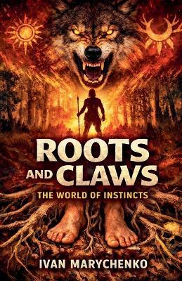 Roots and Claws - Ivan Marychenko - cover