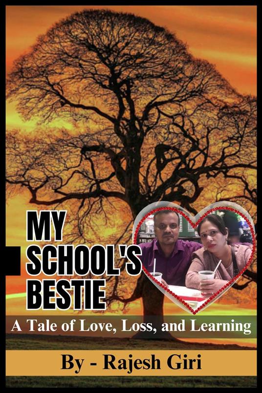 My School's Bestie: A Tale of Love, Loss, and Learning