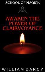 Awaken the Power of Clairvoyance