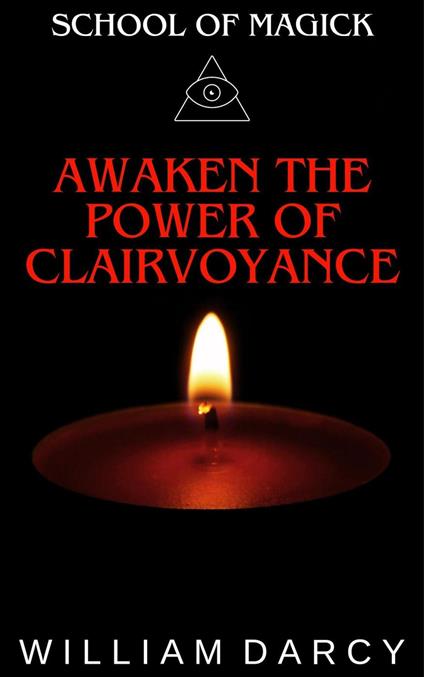 Awaken the Power of Clairvoyance