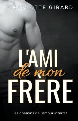 L'ami de mon frère - Charlotte Girard - cover