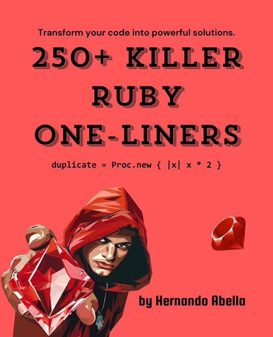 250+ Killer Ruby One-Liners