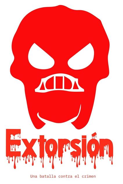 Extorsión: Cómo Combatir la Extorsión