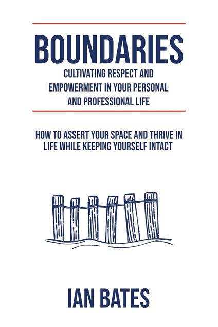 Boundaries: Cultivating Respect & Empowerment