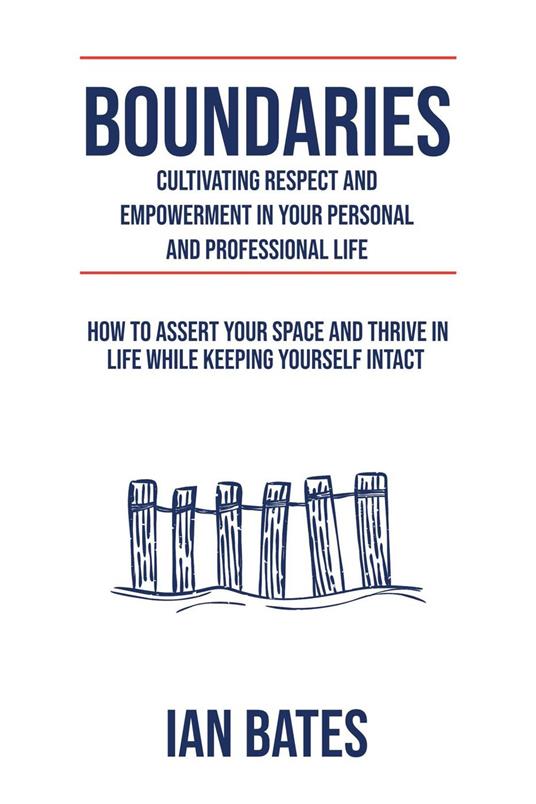 Boundaries: Cultivating Respect & Empowerment
