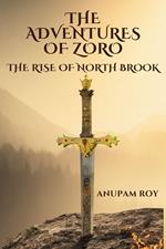 The Adventures of Zoro: The Rise of North Brook