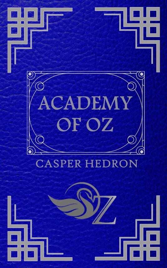Academy of Oz - Casper Hedron - ebook