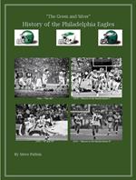 The Green & Silver! History of the Philadelphia Eagles