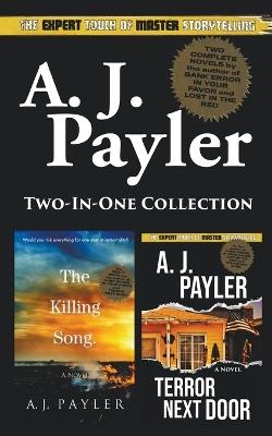 The Killing Song and Terror Next Door (Two-in-one Collection) - A J Payler - cover