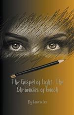 The Gospel of Light: The Chronicles of Enoch