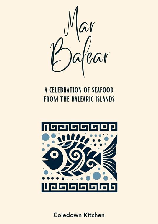 Mar Balear: A Celebration of Seafood from the Balearic Islands
