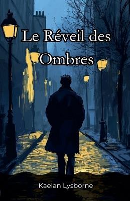 Le Réveil des Ombres - Kaelan Lysborne - cover