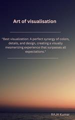 Art of Visualisation
