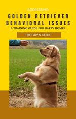 Addressing Golden Retriever Behavioral Issues: A Training Guide for Happy Homes!