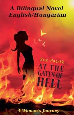 At The Gates Of Hell - Élni a Pokol Tornácán - Sue Patrik - cover