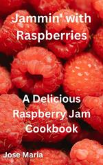 Jammin' with Raspberries