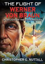 The Flight of Werner von Braun