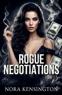 Rogue Negotiations - Nora Kensington - cover