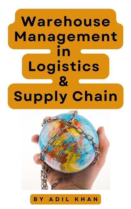 Warehouse Management in Logistics & Supply Chain