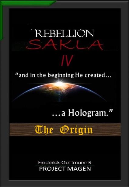 In the Beginning God Created a Hologram (The Origin)