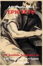 J.D. Ponce sobre Epicteto: Un An?lisis Acad?mico de Los Discursos Arrianos de Epicteto