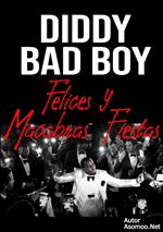 Diddy Bad Boy: Felices y Macabras Fiestas