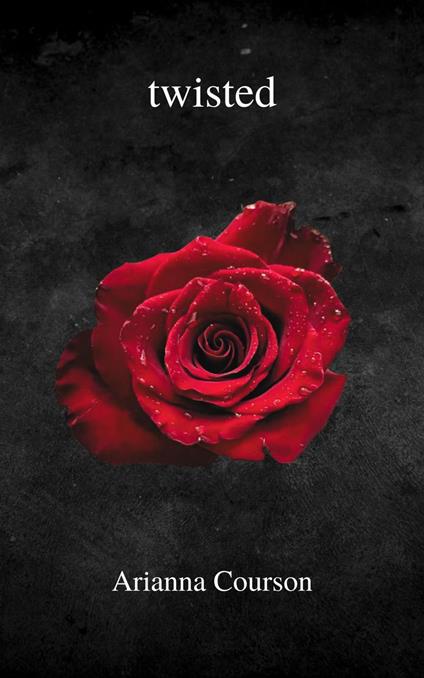 Twisted - Arianna Courson - ebook