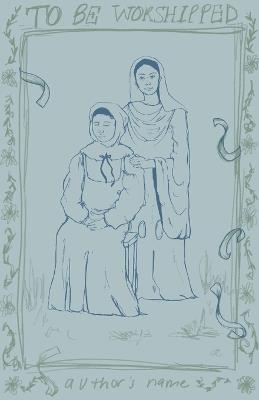 To Be Worshipped - Azani Whyte - cover